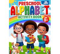 ABC PRESCHOOL ALPHABET ACTIVITY BOOK: Workook For Kids Age 3+ Includes Tracing Letters, Word Tracing, Puzzles and Coloring Pages