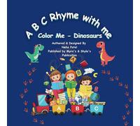 ABC Rhyme With Me!: Color Me - Dinosaurs (Educational Rhyming Series)