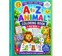 ABC Safari: A to Z Animal Colouring Book: Learn Alphabets, Discover New Animals, and Explore Body Parts in a Fun Way.