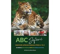 ABC Safari: Discover African Animals from A to Z