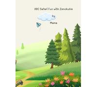 ABC: Safari Fun With Zenokuhle