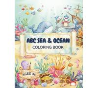 ABC SEA & OCEAN: Easy and Fun Alphabet Coloring Pages for Kids, Preschool and Kindergarten, Sea Life A-Z Coloring Big and Simple (ABC Coloring Book Collection)
