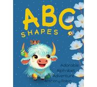 ABC Shapes: Adorable Alphabet Adventure