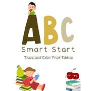 ABC Smart Start: Trace and Color Fruit Edition