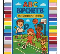 ABC Sports Colouring Book for kids: Easy and Fun Sports Images (Ages 1-7)