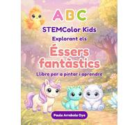 ABC STEMColor Kids Explorant els Éssers fantàstics Llibre per a pintar i aprendre