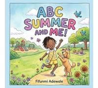 ABC Summer and Me: A girl’s recommendation for a fun-filled summer