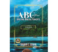 ABC to Ministry Student Workbook: Applying Biblical Concepts to Ministry Student Workbook