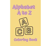 ABC Trace & Color: A Fun Alphabet Coloring Book with Tracing Practice for Kids: Color, Trace, and Learn the Alphabet with Fun Words on Every Page!