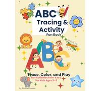 ABC Tracing & Activity Fun Book: Trace, Color, and Play - Fun Activities from A to Z for Kids Ages 3-5