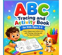 ABC Tracing and Activity Book for Kids Ages 3-5: Learn Uppercase Letters A-Z with Tracing, Coloring and Fun Quiz Activities