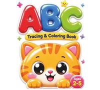 ABC Tracing and Coloring Book for Kids Ages 2-5: Learn Letters, Alphabet Handwriting Practice, Matching Activities and Easy Coloring Pages for Toddlers and Preschoolers