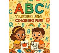 ABC Tracing and Coloring Book for Kids Ages 3-5: Learn Letters, Practice Handwriting, and Color Fun Alphabet Pictures