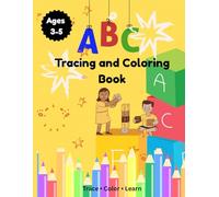 ABC Tracing and Coloring Book: Learn the Alphabet with Fun Letter Tracing and Coloring Activities