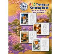 ABC Tracing and Coloring Book: Who Do You Want to Be When You Grow Up? (Ninja Tigers Adventures)