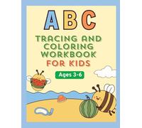ABC Tracing and Coloring Workbook for Kids Ages 3-6: Fun Alphabet Practice with Tracing, Coloring & Drawing Activities for Preschool and Kindergarten