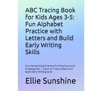 ABC Tracing Book for Kids Ages 3-5: Fun Alphabet Practice with Letters and Build Early Writing Skills: Fun Handwriting Practice for Preschool and ... Skills (ABC & Beyond: Early Learning Series)