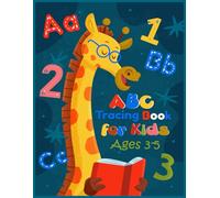 ABC Tracing Book for Kids Ages 3-5: Fun Alphabet Writing Practice Workbook with Letters and Numbers.