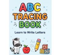 ABC Tracing Book for Kids Ages 3-5: Learn to Write Letters, Handwriting Practice Workbook for Preschool and Kindergarten: Uppercase and Lowercase Letter Tracing with Easy Practice Lines