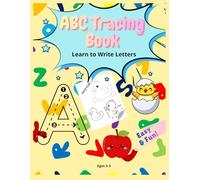ABC Tracing Book for Kids Ages 3-5: Learn to Write Letters, Trace Lines and Shapes, and Practice the Alphabet with Fun Activities for Preschool and Kindergarten (Naldax Coloring Books for Kids)