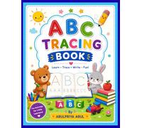 ABC Tracing Book: Learn • Trace • Write • Have Fun!