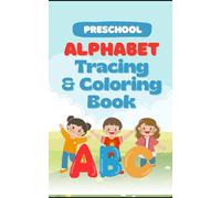 ABC Tracing & Coloring Adventure for kids: My First ABC Tracing & Coloring Book (Kids Coloring books)