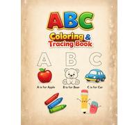 ABC Tracing & Coloring Book: A Fun Way to Learn Letters, Build Writing Skills, and Color A-Z (Early Learning Series)