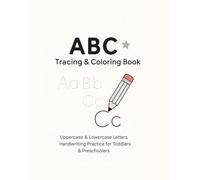 ABC Tracing & Coloring Book: Uppercase & Lowercase Letters Handwriting Practice for Toddlers and Preschoolers (Children’s Learning)