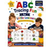 ABC Tracing Fun for Little Learners: Alphabet Tracing and Activity Book for Kids Ages 3-5 | Preschool Handwriting Practice Workbook (Tiny Scholars Screen-Free Adventures)