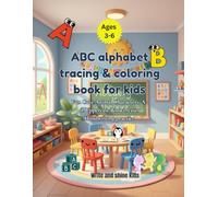 ABC Tracing Workbook for Kids: A Fun & Colourful A-Z Alphabet Practice Book for Preschool & Kindergarten,Fun Practice with Cute Pages, Tracing & Handwriting Lines