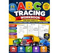 ABC Tracing Workbook for Kids Ages 3-5: Learn to Write Letters with Trucks, Cars & Fun Vehicles | Preschool Handwriting Practice Book for Toddlers & ... Fine Motor Skills & Early Learning Activities