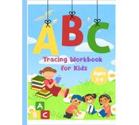 ABC Tracing Workbook for Kids: Learn to Trace Letters, Practice Handwriting, and Build Early Learning Skills for Ages 3-6