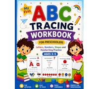 ABC Tracing Workbook for Preschoolers: A Fun Learn-to-Write and Coloring Activity Book with Letters, Numbers, Shapes, Handwriting Practice, Tracing Exercises, and Coloring Pages for Kids Ages 3-5