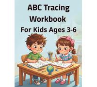 ABC Tracing Workbook: Fun Letter Tracing, Matching and Choice Activities with Simple Daily Tooth Brushing Routine for Kids Ages 3-6
