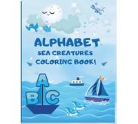 ABC Under the Sea: Learn the Alphabet with Ocean Friends: Are you looking for an engaging way to learn the alphabet with the names of marine animals? This book is perfect for children aged 5 to 10!