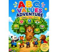 ABC Values Adventure: A book that helps parents teach values and offers meaningful conversation starters for parents and children.