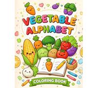 ABC Vegetable Coloring Book for Toddlers Ages 2-5 | Easy Alphabet Learning with Fun Vegetable Pictures | Preschool & Kindergarten Activity Book