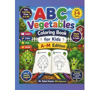 ABC Vegetables Coloring Book for Kids (A-M Edition): Fun and Easy Vegetable Coloring Pages for Toddlers & Preschoolers Ages 3-6 | Learn the Alphabet ... for Early Learners (RRK-Digiverse))