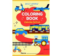 ABC Vehicles Coloring Book for Toddlers: A to Z Transport Fun ,Coloring Book for Kids Ages 2-5: preschool Book for Toddlers