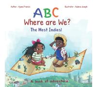 ABC Where are We? The West Indies!: A book of adventure