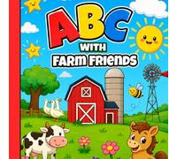 ABC with Farm Friends: A Fun Farm Animal Alphabet Coloring Book for Kids Ages 3-8