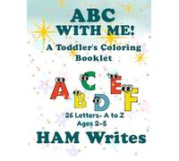 ABC With Me!: A Toddler's Coloring Booklet (Learn With Me!)