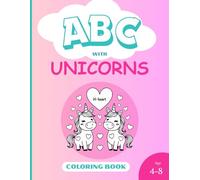 ABC with Unicorns: Learn the Alphabet by Fun Unicorn Coloring Book