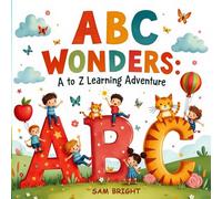 ABC Wonders: A to Z Learning Adventure for Childrens, Alphabet Books for Kids (BrightStart: Early Learning Books for Kids)