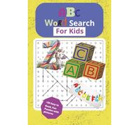 ABC Word Search Puzzle Book for Kids:: ABC Word Search Puzzle Book for Kids with pictures. Each puzzle contains words beginning with 1 letter only... ... learners, grand children and homeschoolers.