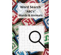 ABC Word Search, Words & Animals: Word Searches with Easy to Read Print about Alphabet Words, Animals, and More | 6x9 inches, 110 pages | 50+ Puzzles... Gift for Vacations, Holidays and Free Time