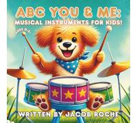 ABC You and Me: Musical Instruments for Kids! (ABC You & Me)