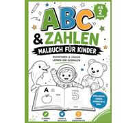 ABC & Zahlen Malbuch für Kinder: Buchstaben & Zahlen lernen und ausmalen