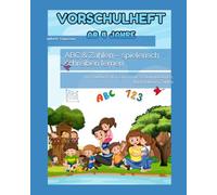 ABC & Zahlen - spielerisch schreiben lernen: Vorschulbuch ab 4 Jahren mit Schwungübungen, Buchstaben & Zahlen