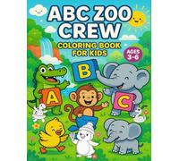 ABC Zoo Crew: ABC Zoo Crew - A Fun & Educational Coloring Adventure for Kids